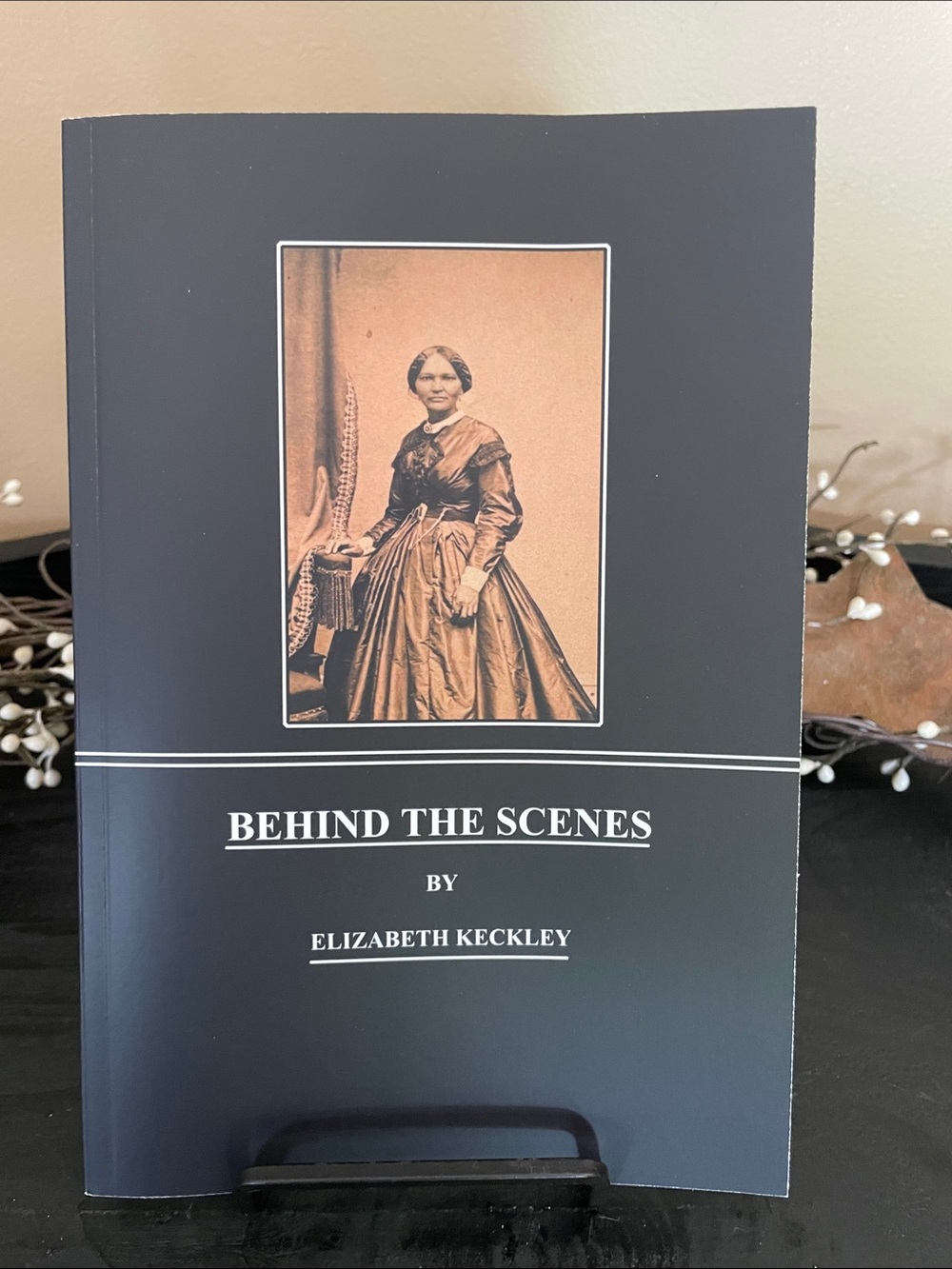 NEW Elizabeth Keckley "Behind the Scenes" Paperback - Black